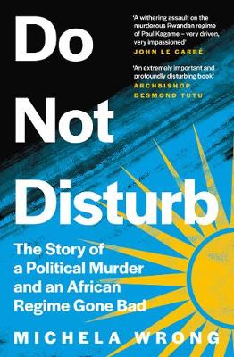 Do Not Disturb: The Story Of A Political Murder (Trade Paperback)