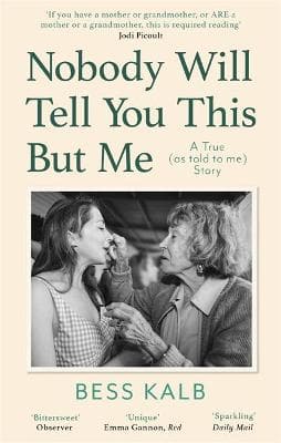 Nobody Will Tell You This But Me: A True (as told to me) Story (Paperback)