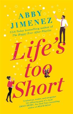 LIFE'S TOO SHORT PBO