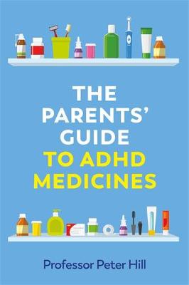PARENTS GUIDE MEDICINES FOR ADHD TPB
