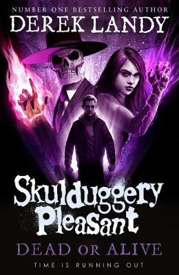 Skulduggery Pleasant 14: Dead Or Alive (Paperback)