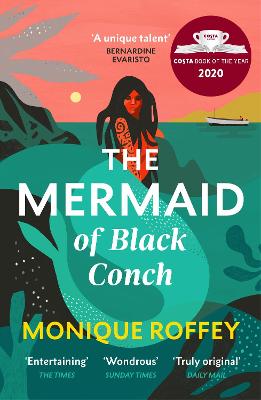 The Mermaid of Black Conch: Winner of the Costa Book of the Year 2020