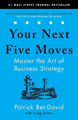 Your Next Five Moves - Master the Art of Business Strategy (Paperback)