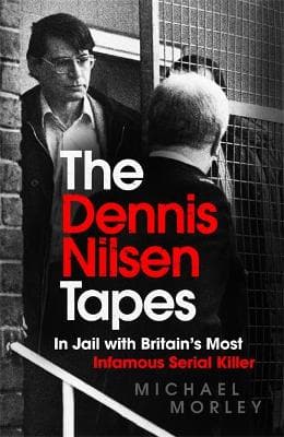 The Dennis Nilsen Tapes (Paperback)