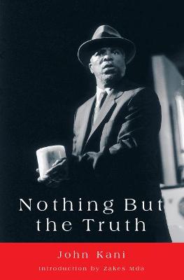 Nothing But The Truth: A Play (Paperback)