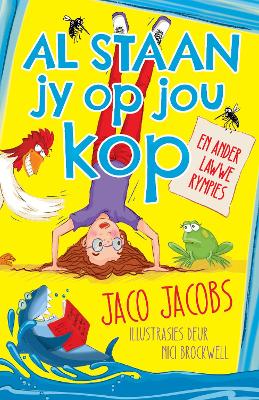 Al Staan jy Op Jou Kop