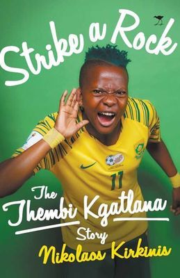 Strike a Rock: The Story of Thembi Kgatlana