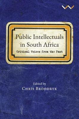 Public Intellectuals in South Africa: Critical voices from the past