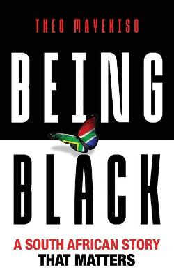 Being Black: A South African Story That Matters