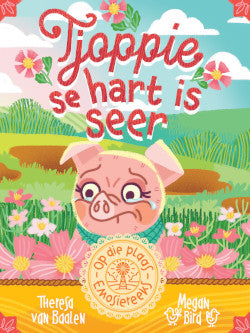 Op die Plaas-Emosiereeks: Tjoppie Se Hart Is Seer (Paperback)