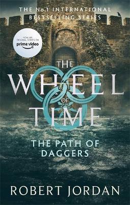 The Wheel Of Time 8: The Path Of Daggers