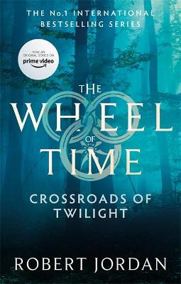 The Wheel Of Time 10: Crossroads Of Twilight (Paperback)