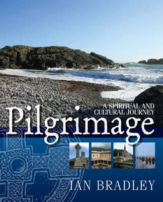 Pilgrimage: A Spiritual and Cultural History