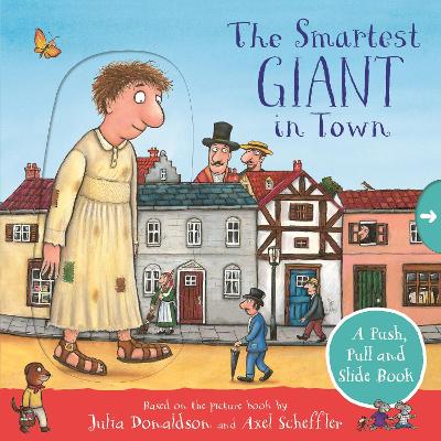 The Smartest Giant In Town: A Push, Pull And Slide Book (Board Book)