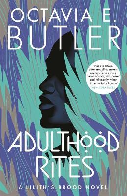 Lilith's Brood 2: Adulthood Rites (Paperback)