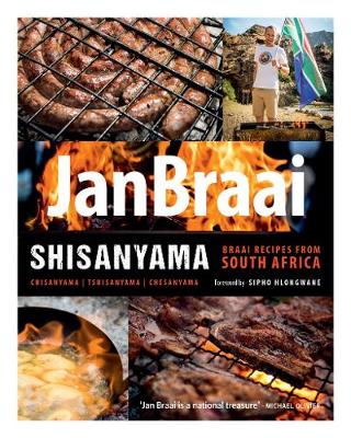 Shisanyama: Braai Recipes From South Africa (Paperback)