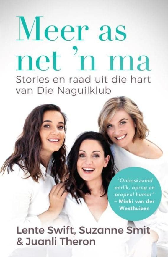 Meer as Net 'n Ma: Stories en Raad uit die Hart van Die Naguilklub (Paperback)