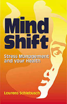 Mind Shift: Stress Management and Your Health