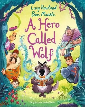A Hero Called Wolf