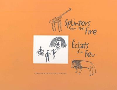 Splinters from the Fire