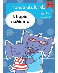 Funda ukufunda(isiXhosa1) 5: UTippie noMama