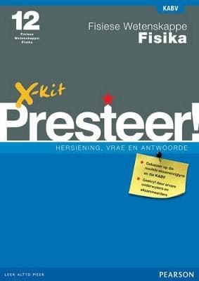 X-Kit Presteer! Fisiese Wetenskappe: Fisika: Graad 12: Studiegids by S. Manthey and L. Job