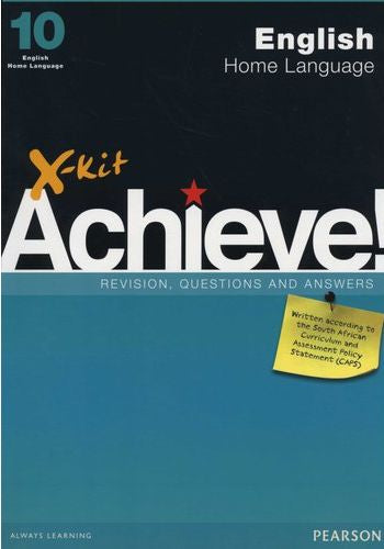 X-Kit Achieve! English Home Language Grade 10 (Paperback)