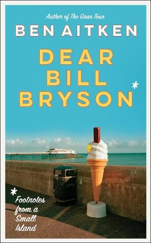 Dear Bill Bryson (Paperback)