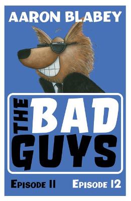 The Bad Guys: Episode 11&12