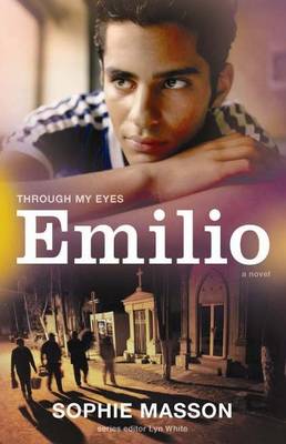 Through My Eyes: Emilio