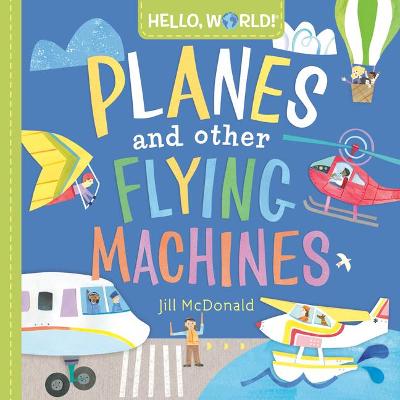 Hello World: Planes And Other Flying BB