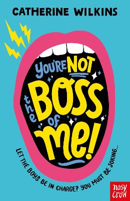 YOU'RE NOT THE BOSS OF ME PB