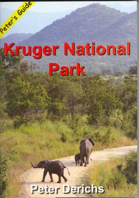 Kruger National Park: Peter's Guide (Paperback)
