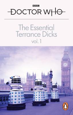 Dr Who: Essential Terrance Dicks Vol 1