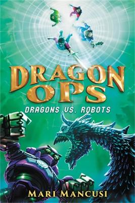 Dragon Ops 2 Dragons Vs Robots (Paperback)
