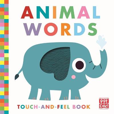 TOUCH-AND-FEEL: ANIMAL WORDS BB