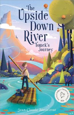 The Upside Down River: Tomek's Journey (Paperback)