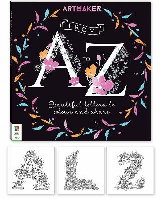ART MAKER:FROM A TO Z BEAUTIFUL LETTERS
