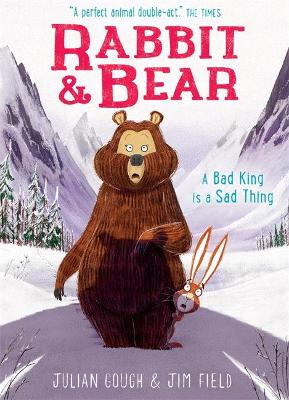 Rabbit And Bear 5: A Bad King Is A Sad Thing