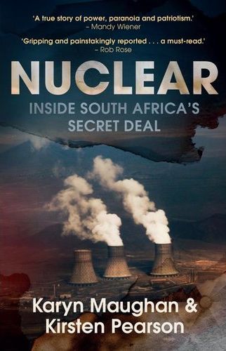 Nuclear: Inside South Africa's Secret Deal (Paperback)