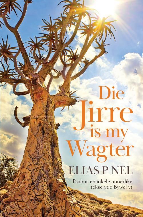 Die Jirre is my Wagter: Psalms en Inkele Annerlike Tekse Ytie Bywel Yt