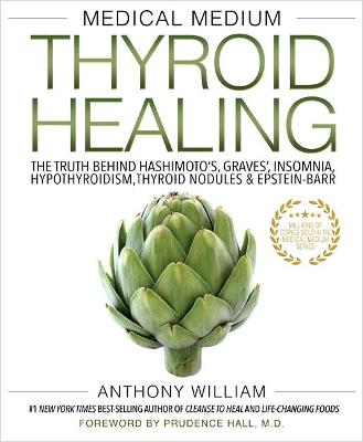 Medical Medium Thyroid Healing (Trade Paperback)