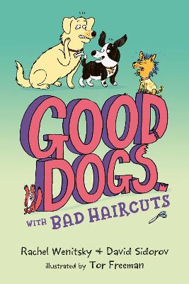 Good Dogs 02:Good Dogs with Bad Haircuts