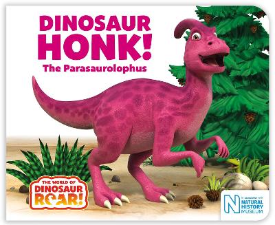 DINOSAUR HONK! THE PARASAUROLOPHUS BB
