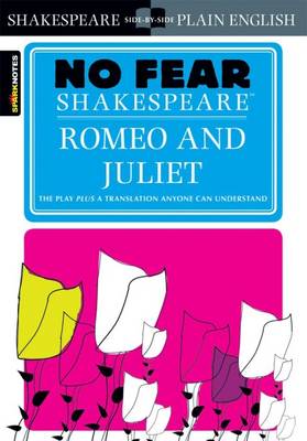 No Fear Shakespeare: Romeo and Juliet (Paperback)