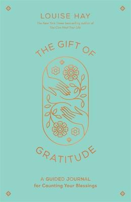 The Gift of Gratitude: A Guided Journal for Counting Your Blessings (Trade Paperback)