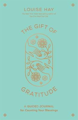 The Gift of Gratitude: A Guided Journal for Counting Your Blessings (Paperback)