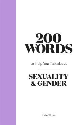 200 WORDS TO HELP YOU TALK ABOUT GENDER