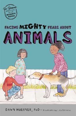 S/P FACING MIGHTY FEARS ABOUT ANIMALS TP