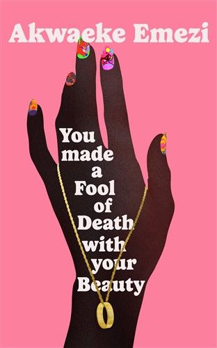 You Made a Fool of Death With Your Beauty (Paperback)